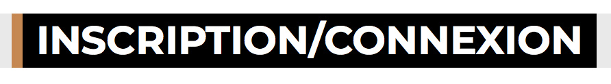 INSCRIPTION:CONNEXION INITIALE